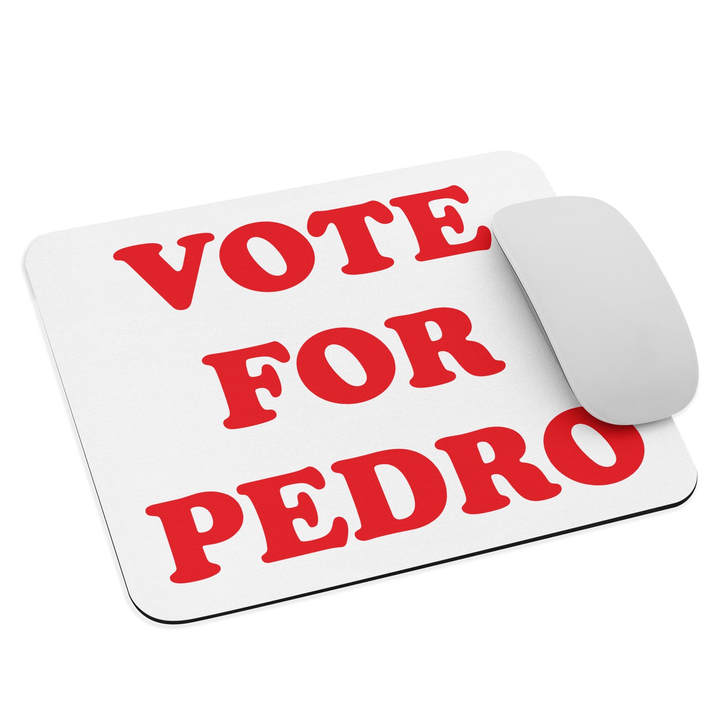 mouse-pad-with-text-saying-vote-for-pedro